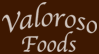 Valoroso Foods